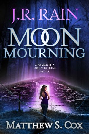 [Samantha Moon Origins 02] • Moon Mourning